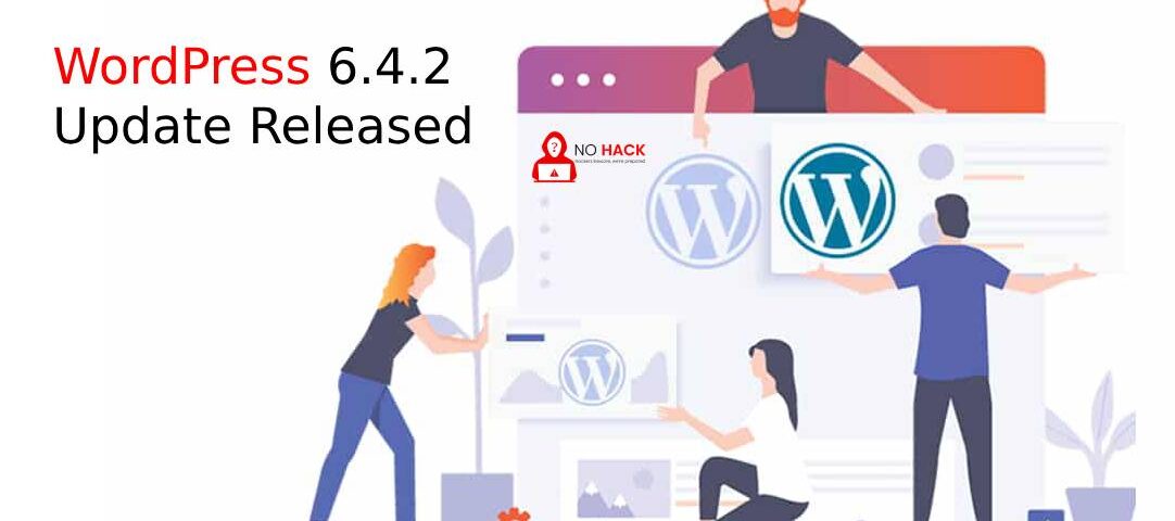 WordPress 6.4.2 Update Released to Fix Critical Security Vulnerability